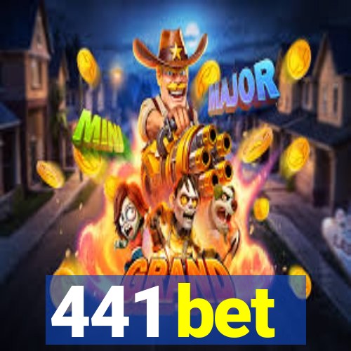 441 bet